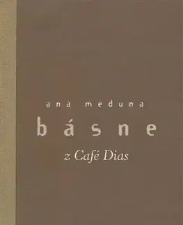 Slovenská poézia Básne z Café Dias - Anna Meduna