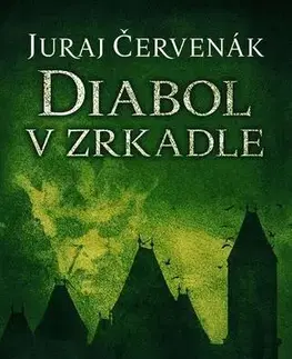 Detektívky, trilery, horory Diabol v zrkadle (Barbarič a Stein 4) - Juraj Červenák