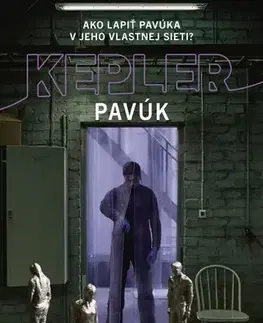 Detektívky, trilery, horory Pavúk - Lars Kepler,Jana Melichárková