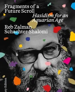 Náboženstvo Fragments of a Future Scroll - Reb Zalman Schachter-Shalomi