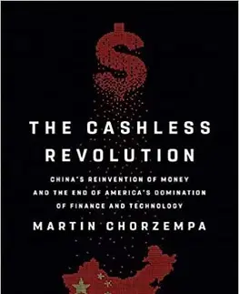 Politológia The Cashless Revolution - Martin Chorzempa