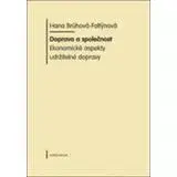 Odborná a náučná literatúra - ostatné Doprava a společnost - Hana Brůhová-Foltýnová