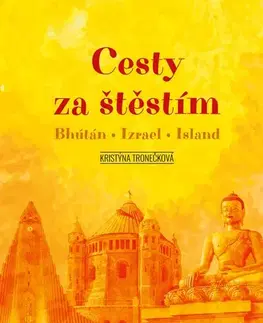 Cestopisy Cesty za štěstím - Kristýna Tronečková