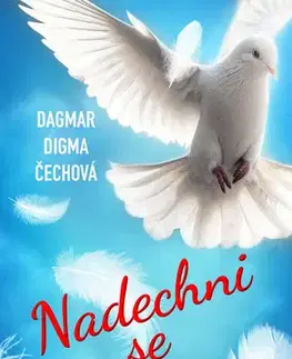 Romantická beletria Nadechni se potřetí... - Dagmar Digma Čechová