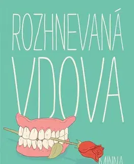 Humor a satira Rozhnevaná vdova - Minna Lindgrenová