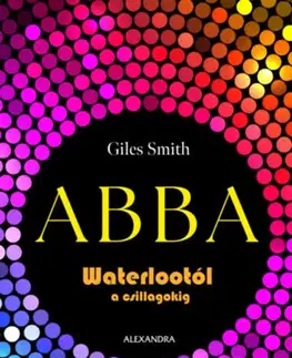 Film, hudba ABBA - Waterlootól a csillagokig - Giles Smith