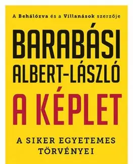 Psychológia, etika A képlet - Albert-László Barabási