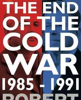 Svetové dejiny, dejiny štátov End of the Cold War 1985-1991 - Robert Service