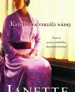 Historické romány Keď znova vzklíči nádej - Oke Janette