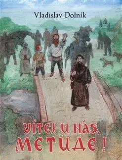 Česká beletria Vítej u nás, Metude - Vladislav Dolník