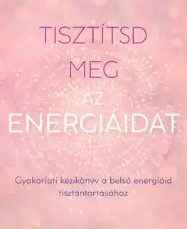 Zdravie, životný štýl - ostatné Tisztítsd meg az energiáidat - Lizos George
