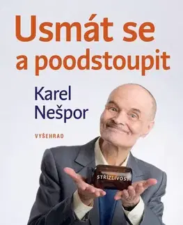 Psychológia, etika Usmát se a poodstoupit - Karel Nešpor