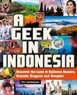 Cudzojazyčná literatúra A Geek in Indonesia - Tim Hannigan