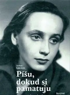 História Píšu, dokud si pamatuju - Taťána Lukešová