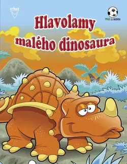Príprava do školy, pracovné zošity Hlavolamy malého dinosaura - Mečíř Andy
