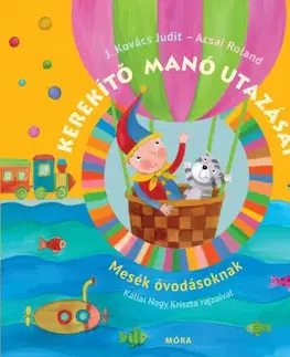 Básničky a hádanky pre deti Kerekítő manó utazásai - felújított kiadás - Judit Kovács J.,Roland Acsai