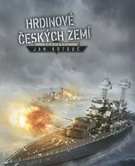 Romantická beletria Hrdinové českých zemí - Jan Kotouč