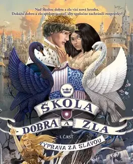 Fantasy, upíri Škola dobra a zla 4 - 1. časť - Soman Chainani