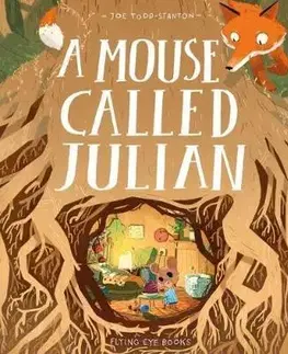 V cudzom jazyku A Mouse Called Julian - Joe Todd-Stanton