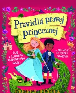 Rozprávky Pravidlá pravej princeznej 1: Pravidlá pravej princeznej - Philippa Gregory,Oľga Kraľovičová