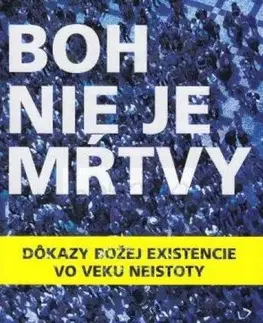 Kresťanstvo Boh nie je mŕtvy - Rice Broocks
