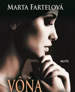 Romantická beletria Vôňa tvojej duše - Marta Fartelová