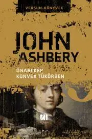 Svetová beletria Önarckép konvex tükörben - John Ashbery