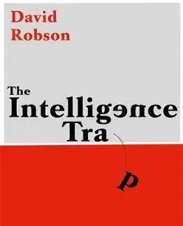 Psychológia, etika The Intelligence Trap - David Robson