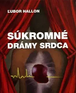 Novely, poviedky, antológie Súkromné drámy srdca - Hallon Ľubor