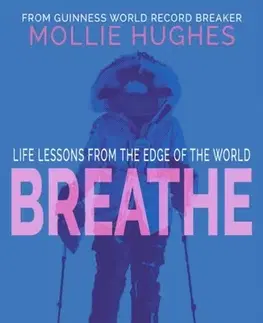 Biografie - Životopisy Breathe - Mollie Hughes