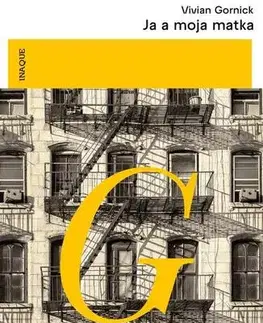 Romantická beletria Ja a moja matka - Vivian Gornick