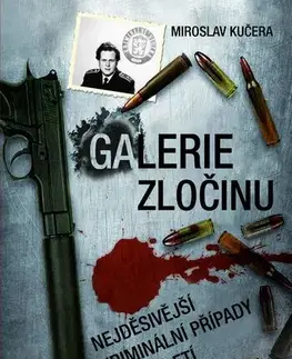 Detektívky, trilery, horory Galerie zločinu - Miroslav Kučera