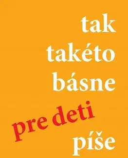 Rozprávky Tak taketo basne pre deti píše Hevier - Daniel Hevier