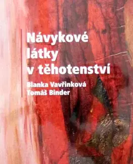 Medicína - ostatné Návykové látky v těhotenství