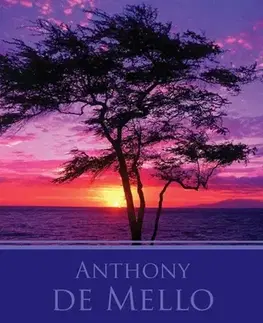 Motivačná literatúra - ostatné Bdelá pozornosť - Anthony de Mello