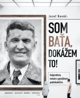 Slovenská beletria Som Baťa, dokážem to! - Jozef Banáš