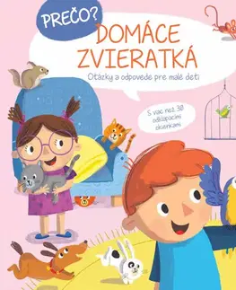 Leporelá, krabičky, puzzle knihy Prečo? - Domáce zvieratká, 2. vydanie