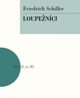 Dráma, divadelné hry, scenáre Loupežníci, 2. vydání - Friedrich Schiller