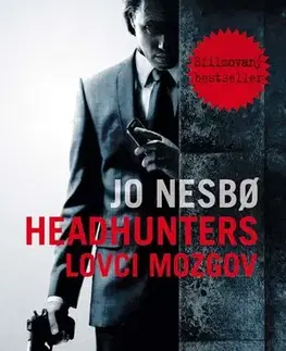 Detektívky, trilery, horory Headhunters - Lovci mozgov - Jo Nesbo