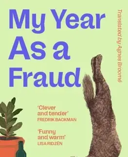 Beletria My Year As A Fraud - Johanna Swanberg