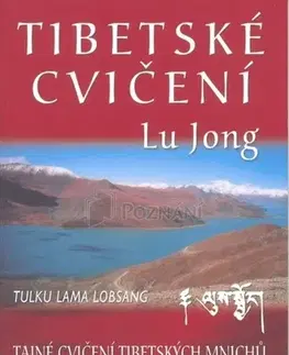 Joga, meditácia Tibetské cvičení Lu Jong - Lu Jong