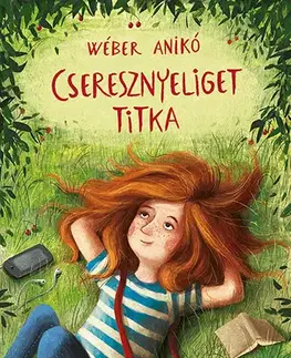 Dobrodružstvo, napätie, western Cseresznyeliget titka - Anikó Wéber