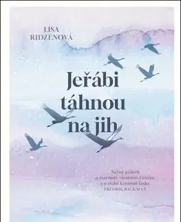 Svetová beletria Jeřábi táhnou na jih - Lisa Ridzén,Linda Kaprová