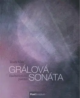 Náboženstvo - ostatné Grálová sonáta - Teofil Klas