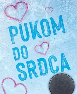 Romantická beletria Pukom do srdca - Teagan Hunter