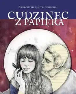 Romantická beletria Cudzinec z papiera - Ivica Ďuricová