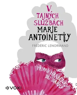 Detektívky, trilery, horory Voxi V tajných službách Marie Antoinetty: Případ hraběnky du Barry -a udiokniha na CD