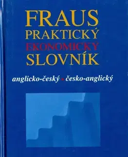 Slovníky Praktický ekonomický slovník A-Č Č-A - Josef Bürger