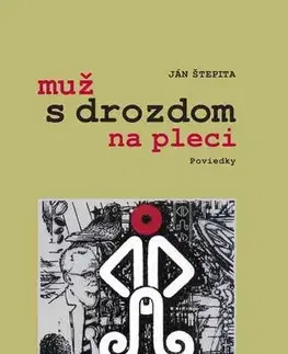 Slovenská beletria Muž s drozdom na pleci - Ján Štepita