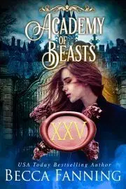 Romantická beletria Academy Of Beasts XXV - Fanning Becca